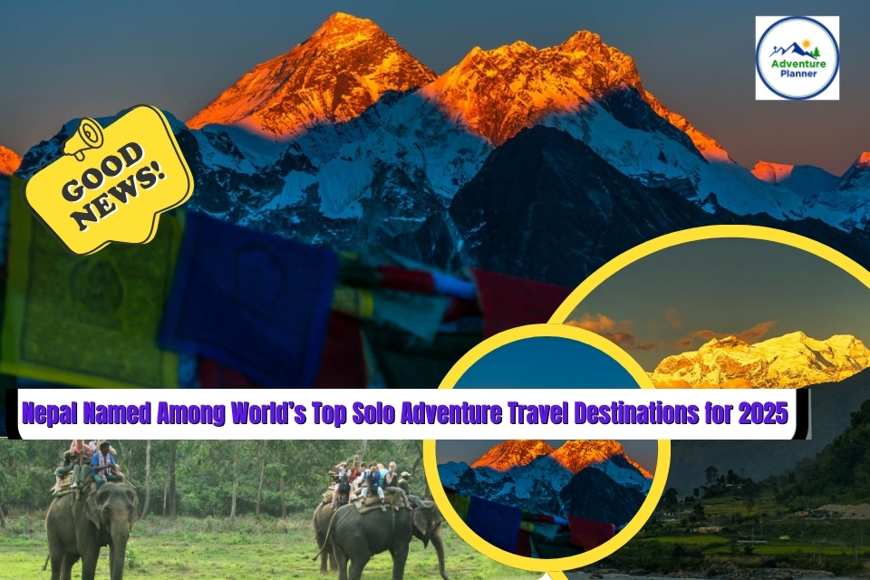 Nepal Named Among World’s Top Solo Adventure Travel Destinations for 2025