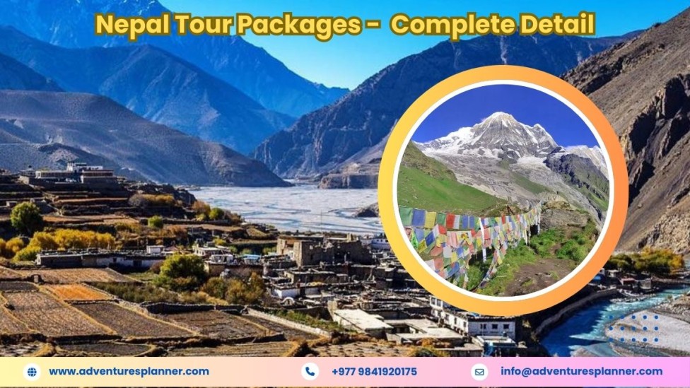 Nepal Tour Packages -  Complete Detail